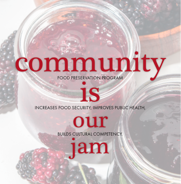 Text: Community is Our Jam is printed over a photo of 2 jars of jelly surrounded by blackberries.