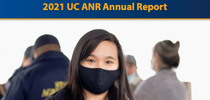 2021 UC ANR Annual Report cover for ANR Employee News Blog