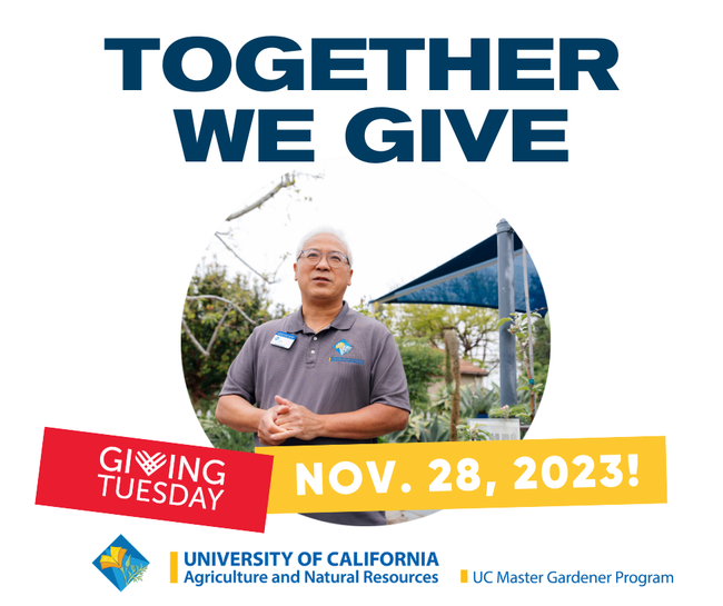 Love the UC Master Gardener Program? Support us TODAY!