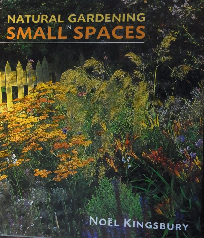 Front cover of the book Natural Gardening in Small Spaces