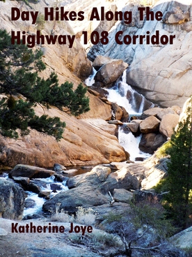 California Naturalist Katherine Joye wrote a guidebook for hikes in Tuolumne County.