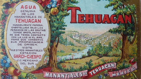 A 1920's label from water bottled in Tehuacan, Mexico, famous for its mineral waters. Photo by Casey Walsh.