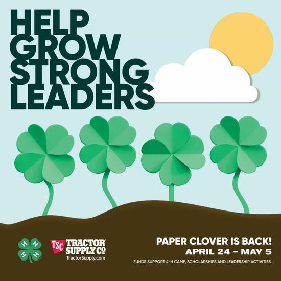 Help Grow Strong Leaders. Paper clover is back! April 24 - May 5