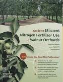 Efficient Nitrogen Fetilizer Use in Walnut Orchards #21623 $10.00