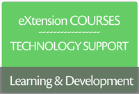 Learning and Development-Tech support, eXtension Courses