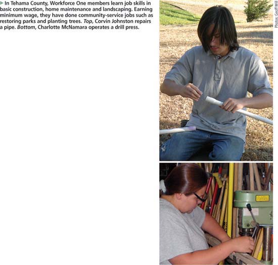 In Tehama County, Workforce One members learn job skills in basic construction, home maintenance and landscaping. Earning minimum wage, they have done community-service jobs such as restoring parks and planting trees. Top, Corvin Johnston repairs a pipe. Bottom, Charlotte McNamara operates a drill press.
