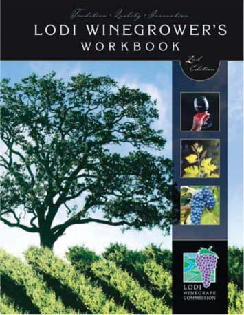 Growers managing more than two-thirds of vineyard acres in the Lodi region have assessed their practices using the Lodi Winegrower's Workbook.
