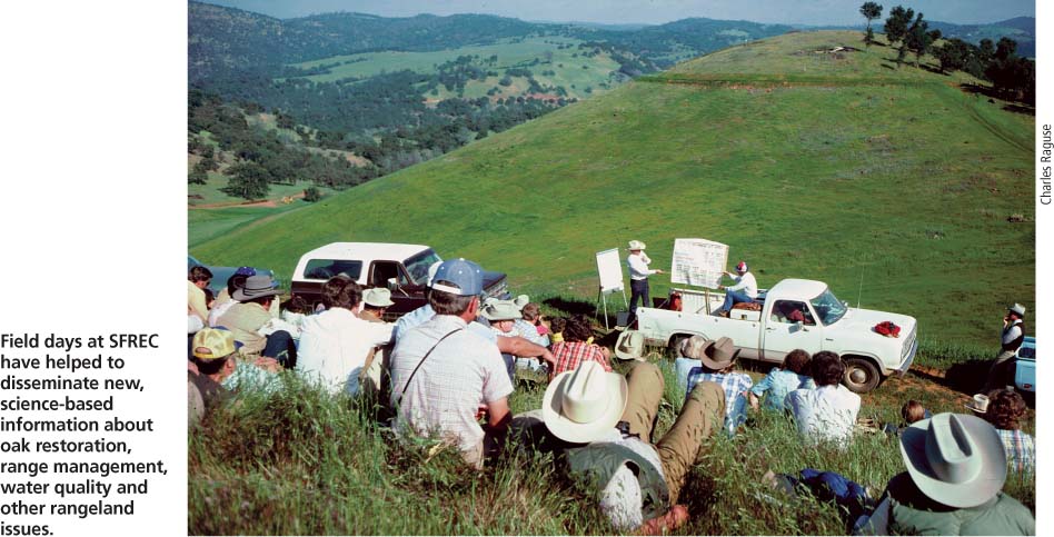 Field days at SFREC have helped to disseminate new, science-based information about oak restoration, range management, water quality and other rangeland issues.