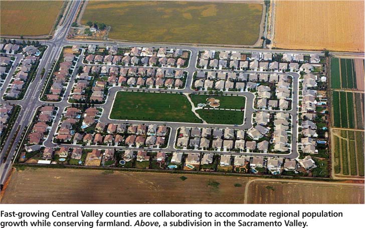 Fast-growing Central Valley counties are collaborating to accommodate regional population growth while conserving farmland. Above, a subdivision in the Sacramento Valley.