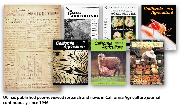 UC has published peer-reviewed research and news in California Agriculture journal continuously since 1946.