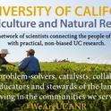 A sample of the many images available in the social media toolkit as part of the #WeAreUCANR public awareness campaign.