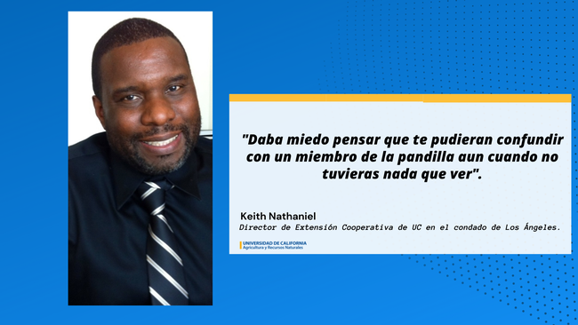 Keith Nathaniel,director de Extensión Cooperativa de UC en el condado de Los Ángeles.