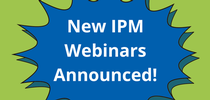 New IPM webinars announced! for Pests in the Urban Landscape Blog