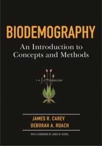 Biodemography textbook by James R. Carey and Deborah Roach