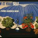 Grow it Yourself - Plan a Farm Garden Now, CA, 1942, USDA