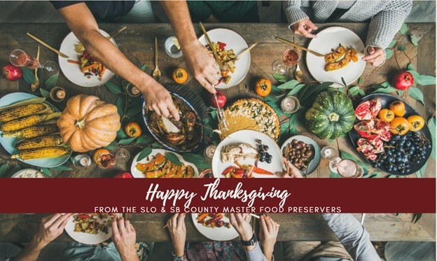 Looking down at a table set with food. Hands are reaching in with utensils to put turkey and sweet potatoes on plates. Banner reads Happy Thanksgiving from the SLO and SB County Master Food Preservers