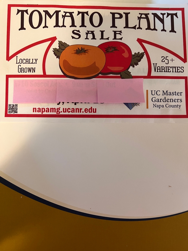 Yes, UC Master Gardeners of Napa County will have a Tomato Sale and Education Day in 2022!  Pink paper covers former sale information.  (ucanr.edu)