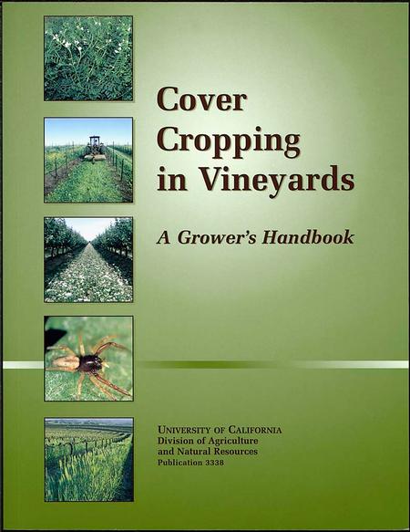 Cover Cropping in Vineyards, ANR Pub 3338