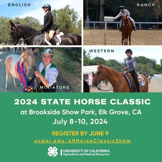2024 State Horse Classic at Brookside Show Park, Elk Grove, CA July 8-10, 2024. Register by June 9