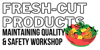 Fresh-cut Products Workshop