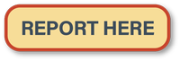 Report Here Button