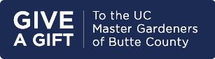 Give a gift to the UC Master Gardeners of Butte Coubty