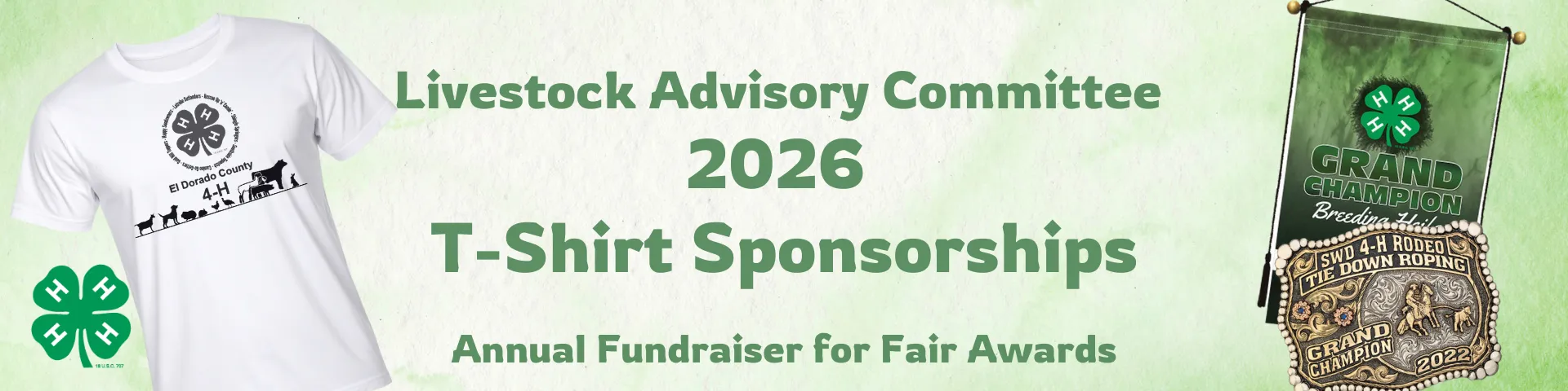 T-shirt, banner, and buckle announcing sponsorship program to fundraise for county fair awards.