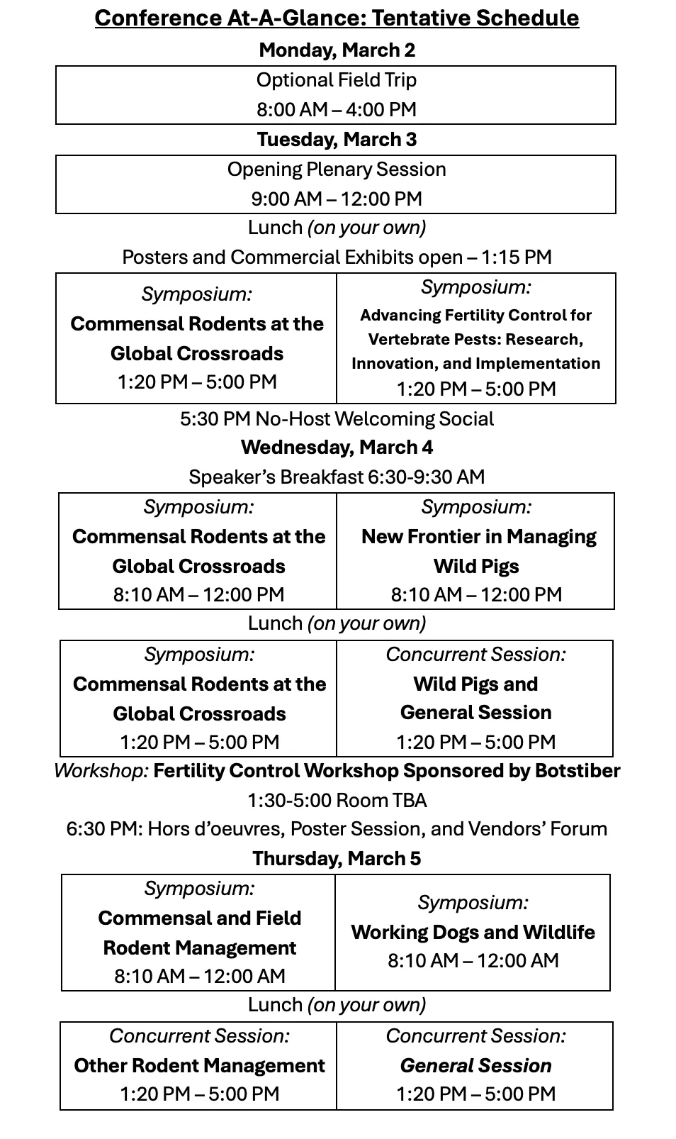 Tentative daily schedule for the conference