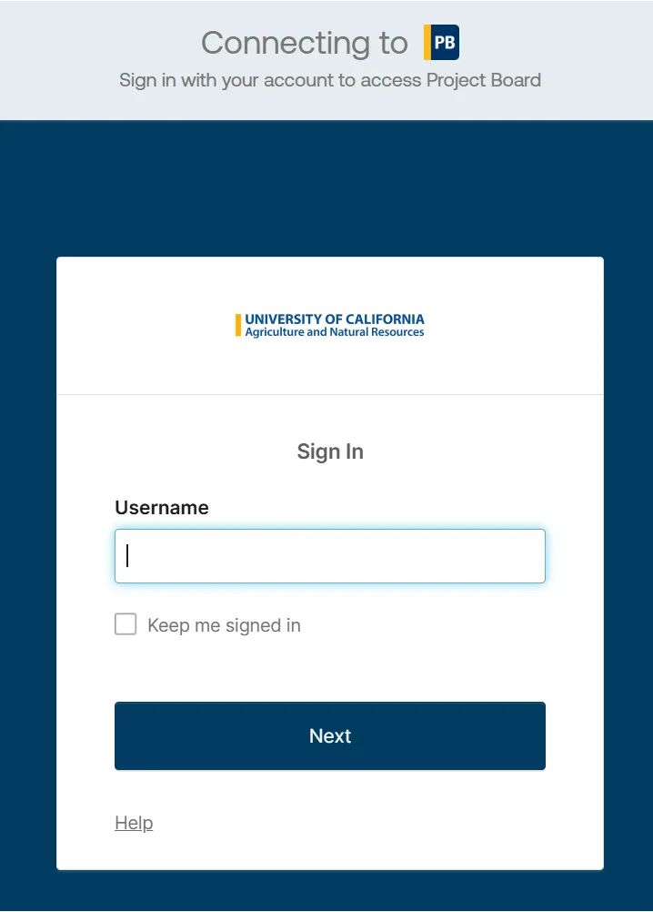 Screenshot of a login page for University of California Agriculture and Natural Resources Project Board. It features a username input field, a "Keep me signed in" checkbox, a "Next" button, and a help link, all on a blue and gray background with Project Board branding.