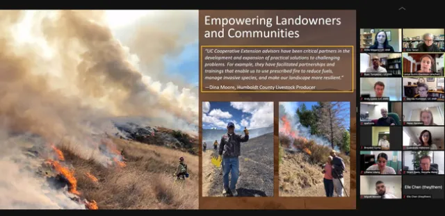 Image shows people setting controlled burns. Text: Empowering landowners and communities. UC Cooperative Extension advisors have been critical in the development and expansion of practical solutions to challenging problems. For example, they have facilitated partnerships and trainings that enable us to use prescribed fire to reduce fuels, manage invasive species, and make our landscape more resilient, said Dina Moore, Humboldt County Livestock Producer. On the right, gallery of participants.