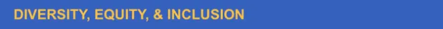 Diversity, Equity and Inclusion