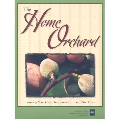 Here is everything we MGs know about fruit trees, and where we learned it--The Home Orchard. You can, too.jpg (UC ANR)
