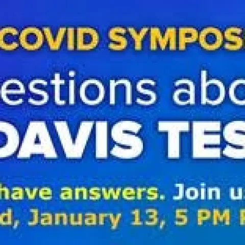 All systems are go for the UC Davis COVID-19 symposium at 5 p.m., Wednesday, Jan. 13.