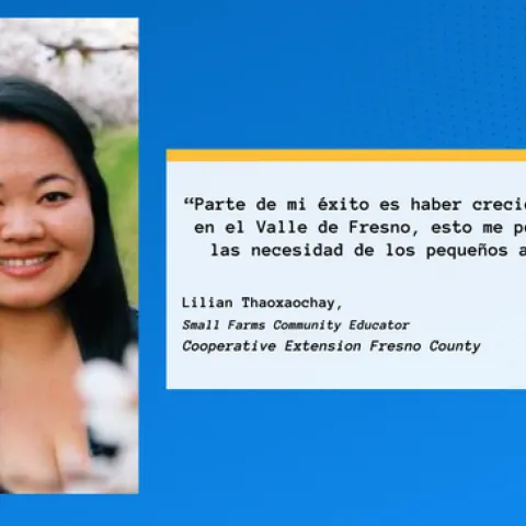 Foto de Lilian Thaoxaochay, educadora comunitaria para pequeñas granjas agrícolas de UCCE en Fresno, conoce de cerca las problemáticas a las que se enfrenta la comunidad agrícola del Valle de San Joaquín.