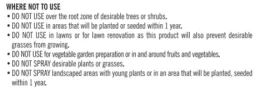 Instructions for where not to use a particular herbicide.