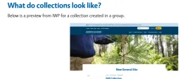 Section titled “What do collections look like?” with explanatory text and a preview screenshot of a University of California Agriculture and Natural Resources webpage showing a banner image of a person examining a pine tree and a page titled “New General Site.”