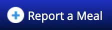 Screenshot of a blue clickable button with a blue plus sign in it and text that says, “Report a Meal".