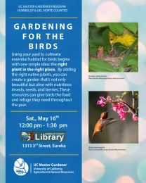 Gardening for the Birds Flyer, Includes description of event and picture of a Northern Yellow Warbler feeding its chicks and a Rufous Hummingbird visiting a pink flower.w 