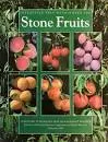 Book cover featuring a collage of six images of various stone fruits, with the title "Stone Fruits" in white text on a dark green background.