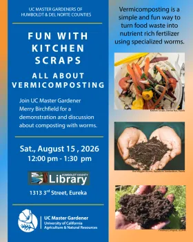 Blue and gold background flyer for Vermicomposting presentation on August 15, 2026. Contains 3 images, 1 of colorful kitchen scraps, 2 of hands holding red wiggler worms with soil, and 3 a hand holding finished compost., 2
