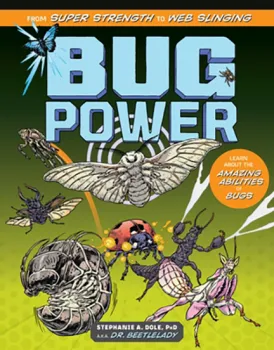 Bug Power book by Stephanie Dole