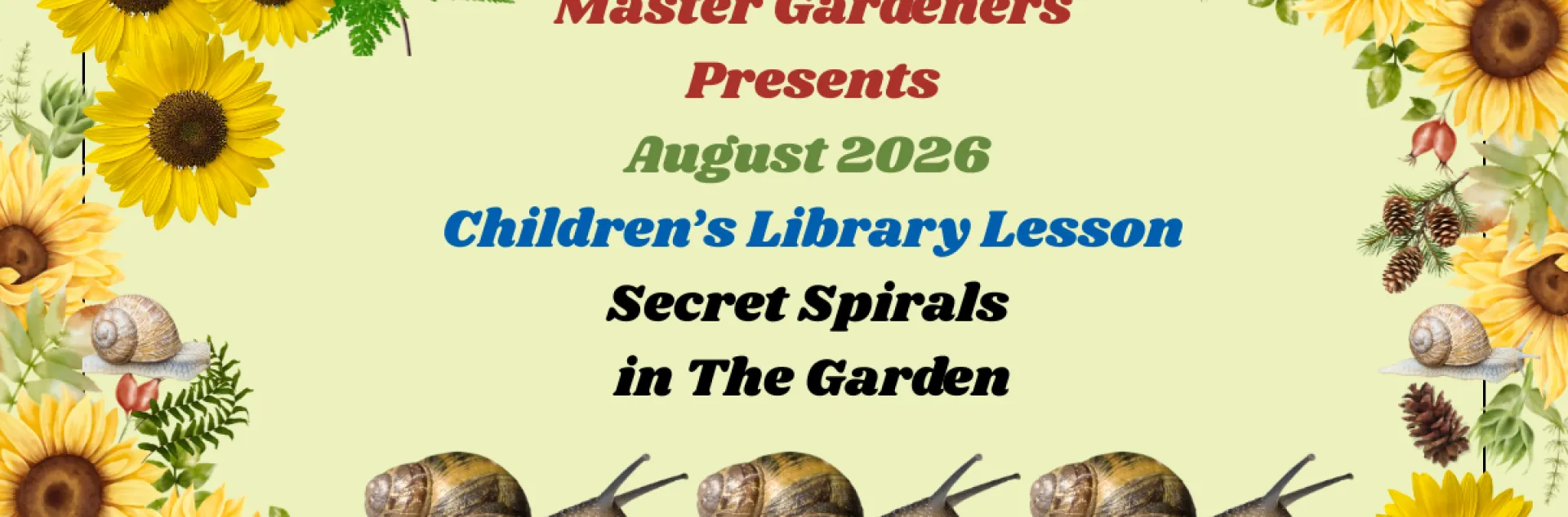 Spiral in the garden include snails, sunflowers & cones