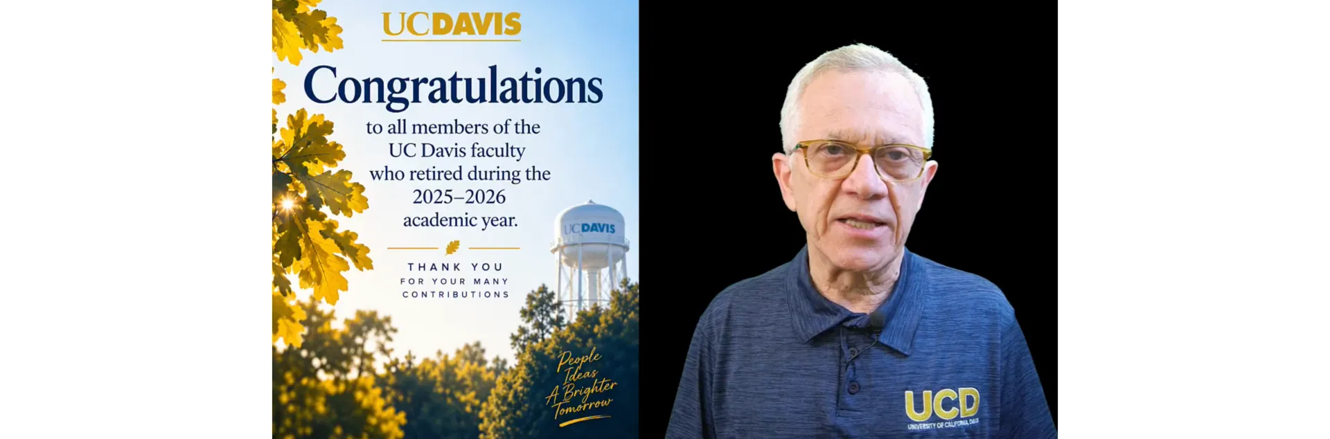 Walter Leal and video tribute to UC Davis emeriti faculty.