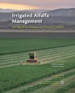 Irrigated Alfalfa Management for Mediterranean and Desert Zones - ANR Catalog