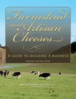Farmstead and Artisan Cheeses publication